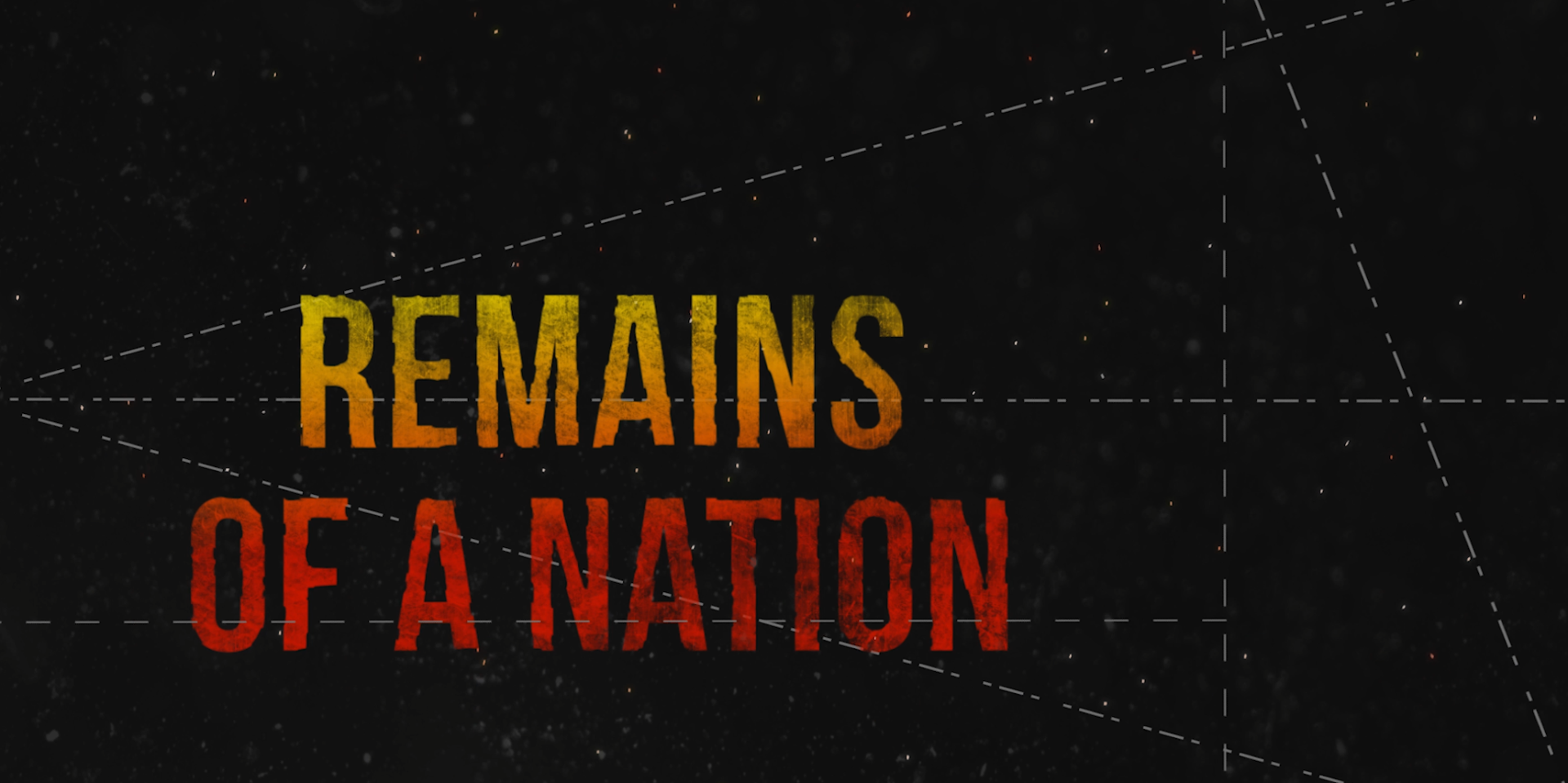 Remains of a Nation trailer